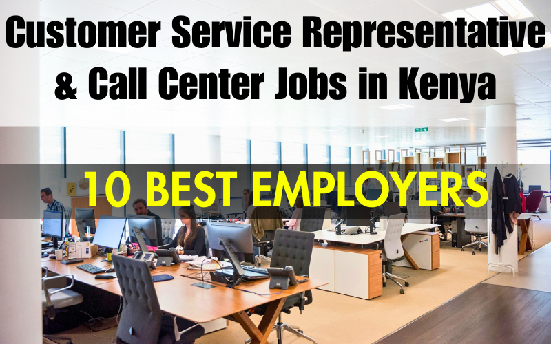 Call Center jobs in Kenya for Customer Care jobs - 10 Best Employers