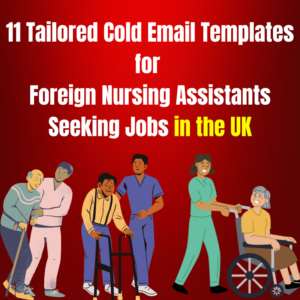 11 Cold Email Templates for Nursing Assistants in the UK